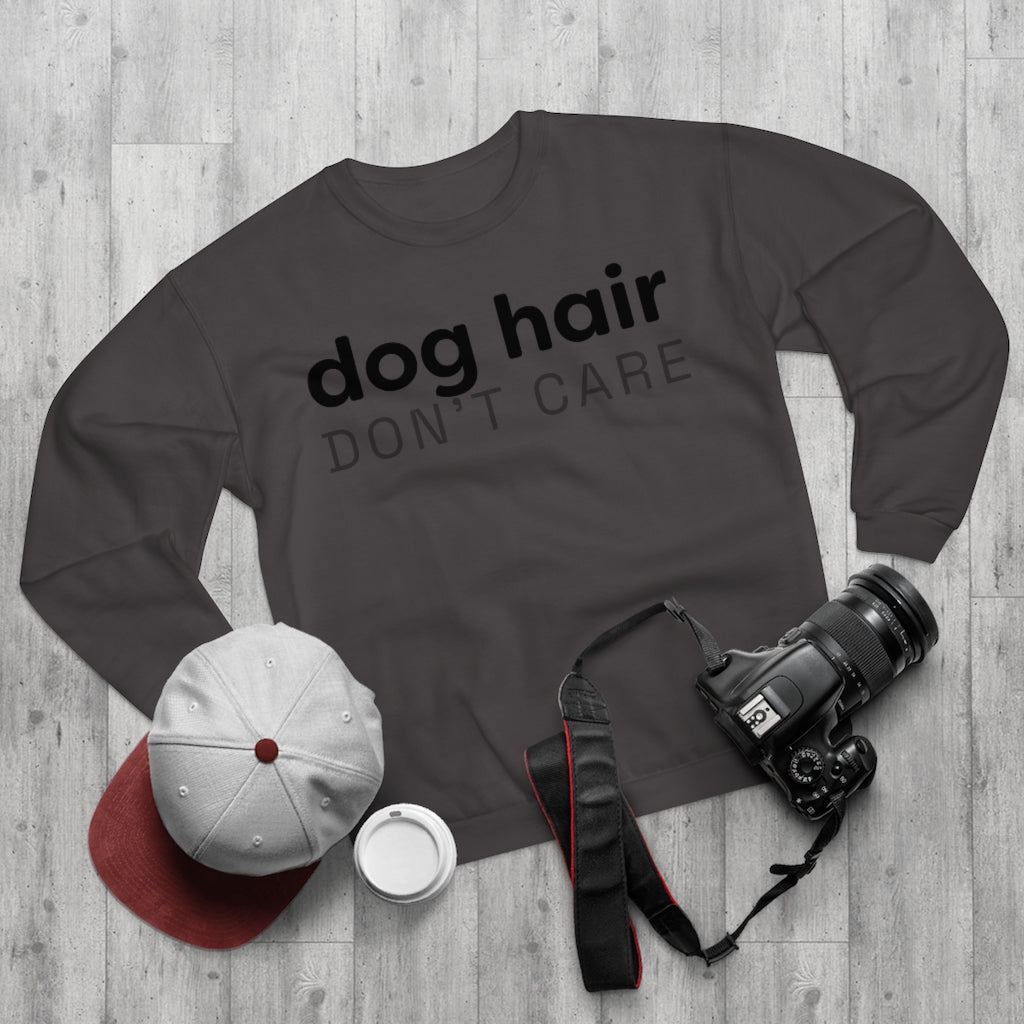 Dog Hair Don't Care Crewneck Sweatshirt