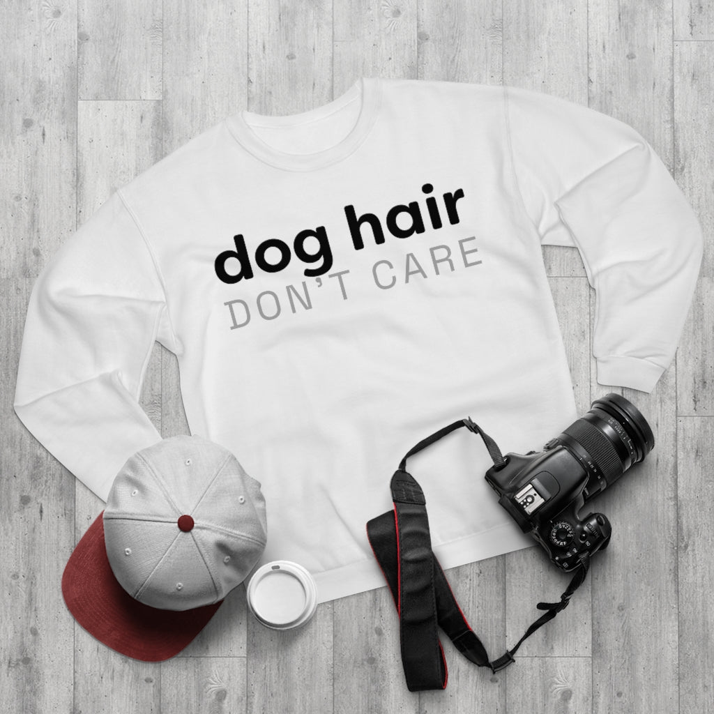 Dog Hair Don't Care Crewneck Sweatshirt